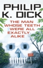 The Man Whose Teeth Were All Exactly Alike - Book