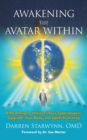 Awakening the Avatar Within : A Roadmap to Uncover Your Superpowers, Upgrade Your Body and Uplift Humanity - eBook