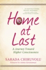 Home at Last : A Journey Toward Higher Consciousness - eBook