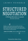 Structured Negotiation : A Winning Alternative to Lawsuits, Second Edition - eBook
