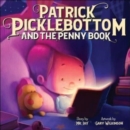 Patrick Picklebottom and the Penny Book - Book