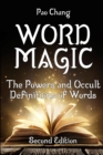 Word Magic : The Powers and Occult Definitions of Words (Second Edition) - Book
