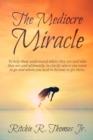 The Mediocre Miracle - eBook