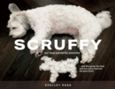 Scruffy : Our loyal pandemic pooches and the good, the bad, and the crazy haircuts we gave them - Book