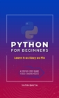 Python for Beginners : Learn It as Easy as Pie - eBook