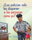 Los policias solo les disparan a las personas como yo? - eBook