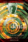 AcciDental Blow Up in Medicine : Battle Plan for Your Life - eBook