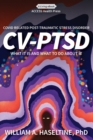 Covid Related Post Traumatic Stress Disorder (CV-PTSD) : What It Is and What To Do About It - Book