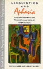 Linguistics and Aphasia : Psycholinguistic and Pragmatic Aspects of Intervention - Book