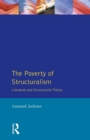 The Poverty of Structuralism : Literature and Structuralist Theory - Book