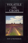 Volatile Oil Crops : Their Biology, Biochemistry and Production - Book