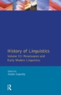 History of Linguistics Vol III : Renaissance and Early Modern Linguistics - Book