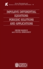 Impulsive Differential Equations : Periodic Solutions and Applications - Book