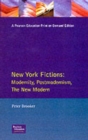 New York Fictions : Modernity, Postmodernism, The New Modern - Book