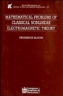 Mathematical Problems of Classical Nonlinear Electromagnetic Theory - Book