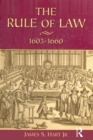The Rule of Law, 1603-1660 : Crowns, Courts and Judges - Book