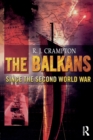 The Balkans Since the Second World War - Book