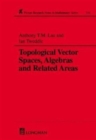 Topological Vector Spaces, Algebras and Related Areas - Book
