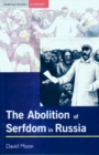 Abolition of Serfdom in Russia : 1762-1907 - Book