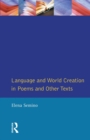 Language and World Creation in Poems and Other Texts - Book