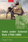 India under Colonial Rule: 1700-1885 - Book