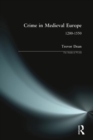 Crime in Medieval Europe : 1200-1550 - Book