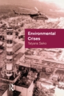 Environmental Crises : Geographical Case Studies in Post-Socialist Eurasia - Book