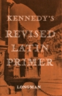 Kennedy's Revised Latin Primer Paper - Book