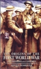 The Origins of the First World War : Controversies and Consensus - Book