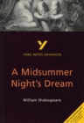 A Midsummer Night's Dream: York Notes Advanced everything you need to catch up, study and prepare for and 2023 and 2024 exams and assessments - Book