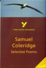 Selected Poems of Coleridge: York Notes Advanced everything you need to catch up, study and prepare for and 2023 and 2024 exams and assessments - Book