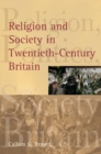 Religion and Society in Twentieth-Century Britain - Book