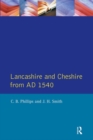 Lancashire and Cheshire from AD1540 - Book