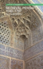 Mediaeval Persia, 1040-1797 - Book