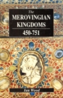 The Merovingian Kingdoms 450 - 751 - Book