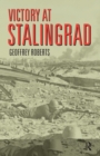 Victory at Stalingrad : The Battle That Changed History - Book