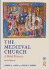 The Medieval Church : A Brief History - Book