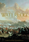 Who was Who at Waterloo : A Biography of the Battle - Book