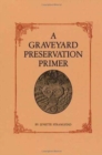 A Graveyard Preservation Primer - Book