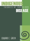 Indigenous Theories of Contagious Disease - eBook
