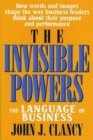 The Invisible Powers : The Language of Business - Book