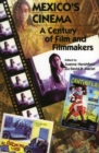 Mexico's Cinema : A Century of Film and Filmmakers - eBook