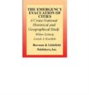 The Emergency Evacuation of Cities : A Cross-National Historical and Geographical Study - Book