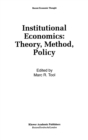 Institutional Economics: Theory, Method, Policy - eBook