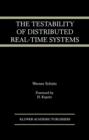 The Testability of Distributed Real-Time Systems - eBook