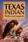 Texas Indian Myths & Legends - eBook
