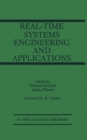Real-Time Systems Engineering and Applications : Engineering and Applications - eBook