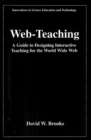 Web-Teaching : A Guide to Designing Interactive Teaching for the World Wide Web - eBook