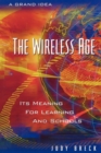 Wireless Age : Its Meaning for Learning and Schools - eBook