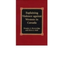 Explaining Violence against Women in Canada - Book